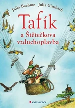 Tafík a Štětečkova vzduchoplavba - Julia Boehme - e-kniha