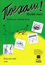 Pojechali! Rychlý start Pracovní sešit - Hana Žofková, Zuzana Liptáková, Klaudia Eibenová