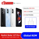 Global ROM Redmi Note 12T Pro Dimensity 8200 Ultra 140Hz LCD Display 64MP Triple Camera 5080mAh Battery 67W Charging