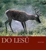 Do lesů - Jaromír Zumr