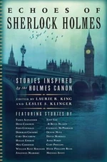 Echoes of Sherlock Holmes : Stories Inspired by the Holmes Canon - Laurie R. Kingová, Klinger Leslie S.