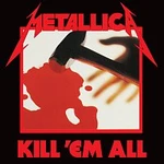 Metallica – Kill 'Em All [Remastered] LP