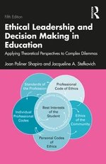 Ethical Leadership and Decision Making in Education