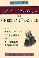 John Wesley on Christian Practice, Volume 3
