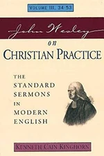 John Wesley on Christian Practice, Volume 3