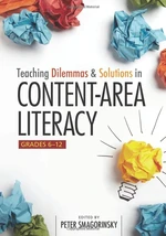 Teaching Dilemmas and Solutions in Content-Area Literacy, Grades 6-12