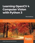 Learning OpenCV 4 Computer Vision with Python 3