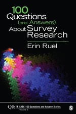 100 Questions (and Answers) About Survey Research