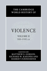 The Cambridge World History of Violence