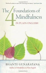 The Four Foundations of Mindfulness in Plain English