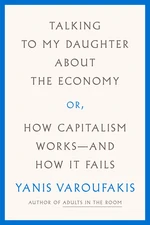 Talking to My Daughter About the Economy