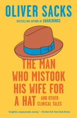 The Man Who Mistook His Wife for a Hat