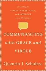 Communicating with Grace and Virtue