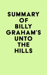 Summary of Billy Graham's Unto the Hills