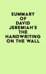 Summary of David Jeremiah's The Handwriting on the Wall