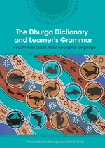 The Dhurga Dictionary and Learner's Grammar