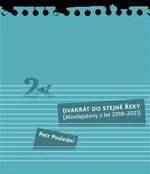 Dvakrát do stejné řeky - Petr Poslední