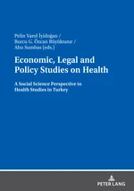 Economic, Legal and Policy Studies on Health