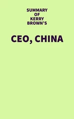 Summary of Kerry Brown's CEO, China