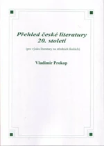 Přehled české literatury 20. století - Vladimír Prokop