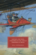 Science, Fiction, and the Fin-de-SiÃ¨cle Periodical Press