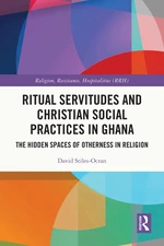 Ritual Servitudes and Christian Social Practices in Ghana