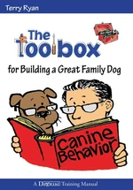 THE TOOLBOX FOR BUILDING A GREAT FAMILY DOG