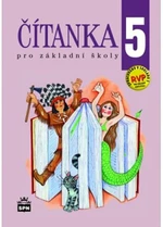 Čítanka 5 pro základní školy - Alena Ježková, Jana Čeňková, Andrea Ježková
