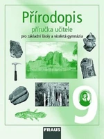 Přírodopis 9 Příručka učitele - Milada Švecová, Dobroslav Matějka