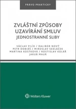 Zvláštní způsoby uzavírání smluv - Václav Pilík