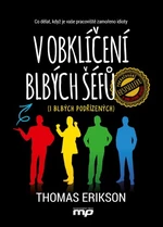 V obklíčení blbých šéfů (i blbých podřízených) - Thomas Erikson - e-kniha