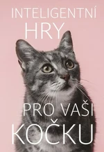 Inteligentní hry pro vaši kočku - Helen Redding