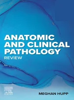 Anatomic and Clinical Pathology Review - E-Book