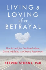 Living and Loving after Betrayal