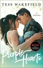 Purple Hearts : A Novel (Defekt) - Tess Wakefield
