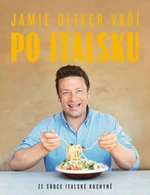 Jamie Oliver vaří po italsku - Jamie Oliver