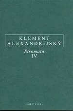 Stromata IV. - Klement Alexandrijský