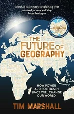 The Future of Geography (Defekt) - Tim Marshall