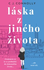 Láska z jiného života - C. J. Connolly - e-kniha