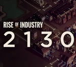 Rise of Industry - 2130 DLC Steam CD Key