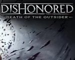 Dishonored: Death of the Outsider EU Steam CD Key