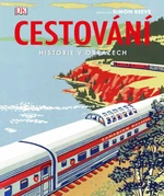 Cestování - Historie v obrazech (Defekt) - R. G. Grant, Simon Adams, Andrew Humphreys