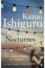 Nocturnes - Kazuo Ishiguro