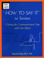 How to Say ItÂ® to Seniors