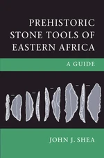 Prehistoric Stone Tools of Eastern Africa