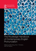 The Routledge Handbook of Contemporary English Pronunciation