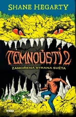 Temnoústí 2 - Zamořená strana světa - Shane Hegarty