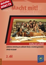 Macht mit! Kniha pro učitele 2. díl - Doris Dusilová, Miluše Jankásková, Mark Schneider, Jens Krüger, Vladimíra Kolocová