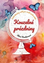 Kouzelné prázdniny - Alena Hrachovcová