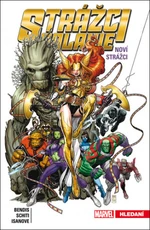 Strážci galaxie Noví Strážci - Brian Michael Bendis